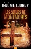 ♥ Les soeurs de Montmorts / Jérôme Loubry